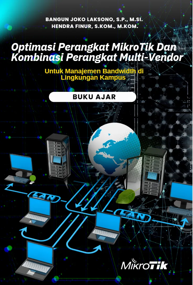 Optimasi Perangkat MikroTik dan Kombinasi Perangkat Multi-Vendor Untuk Manajemen Bandwidth di Lingkungan Kampus