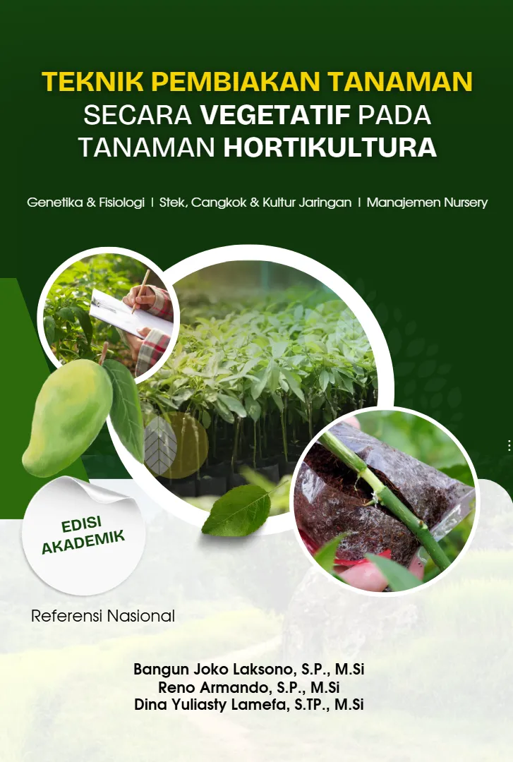 Teknik Pembiakan Tanaman Secara Vegetatif Pada Tanaman Hortikultura